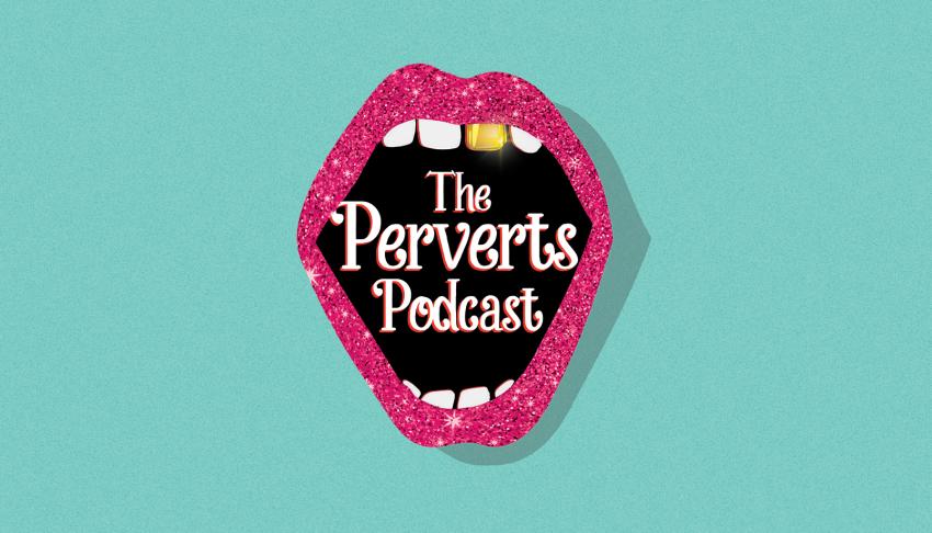 Milk Presents - Theatre image of  Pervert's Podcast